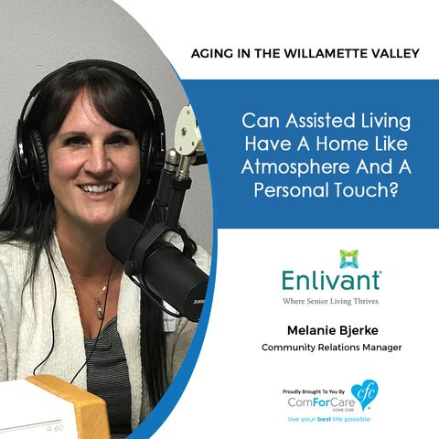 11/6/18: Melanie Bjerke with Davenport Place Assisted Living | Can Assisted Living Have a Home-Like Atmosphere and a Personal Touch?