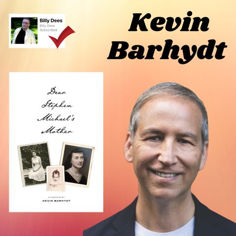 Kevin Barhydt Author of "Dear Stephen Michael's Mother: A Memoir"