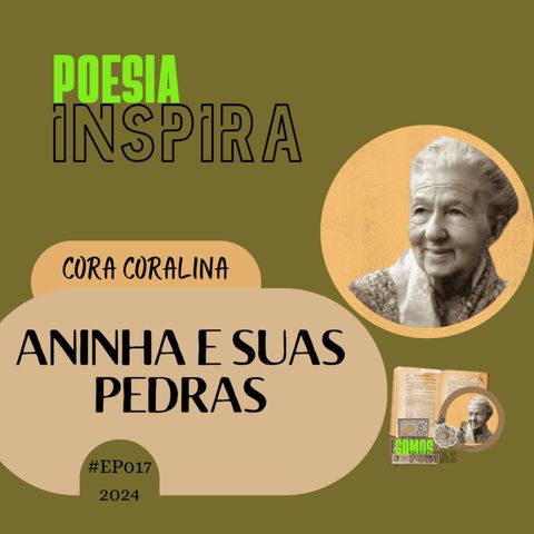 Aninha e Suas Pedras - Cora Coralina