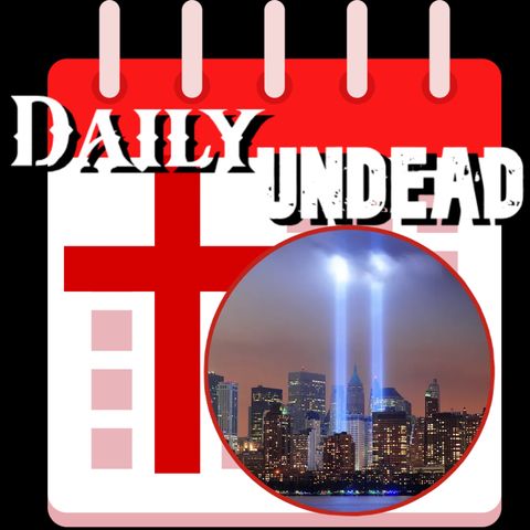 “HOW SHOULD WE REMEMBER 9/11?” #ChurchOfTheUndead #DailyUndead