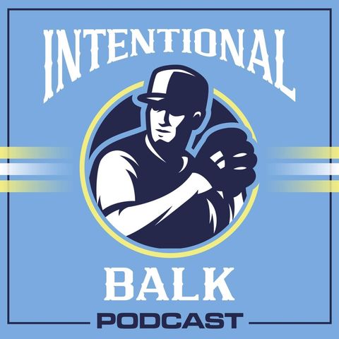 Intentional Balk Podcast: Rivalries, Struggling Teams, Wild Card Races and Bad Trades - S.2 E.9
