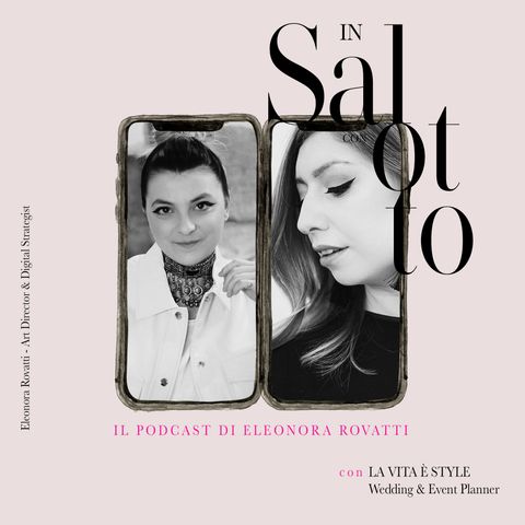 020 In Salotto con - Amanda Vojvodin - Founder La Vita è Style & Events