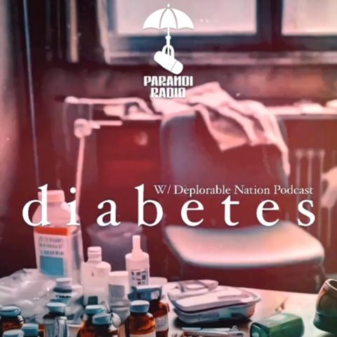 diabetes! W/ Janet from Deplorable Nation & Trebles Garcia