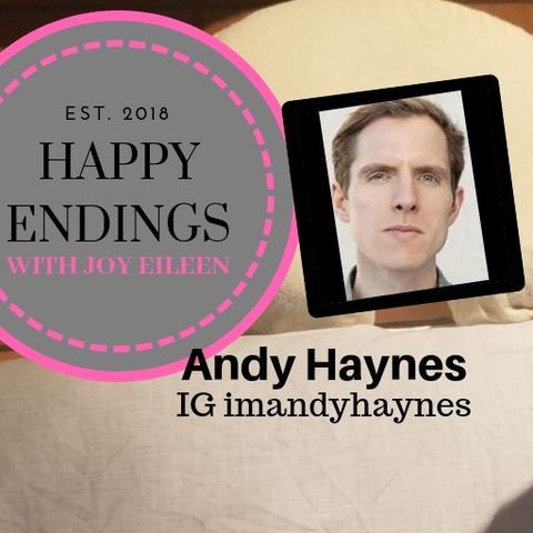 Happy Endings with Joy Eileen: Andy Haynes