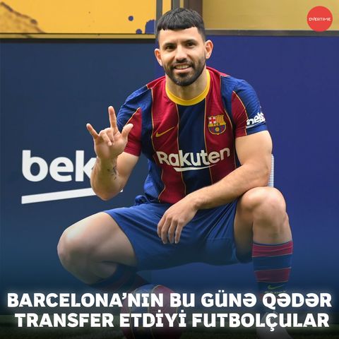 Barcelona'nın bu günə qədər etdiyi transferlər | Overtime #8