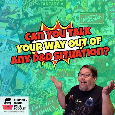 Can You Talk Your Way Out Of Any D&D Situation?