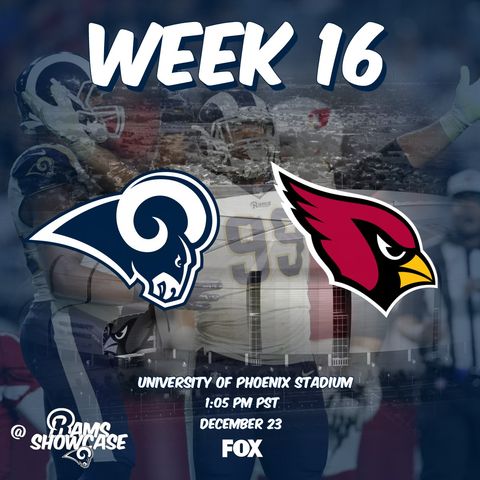Rams Showcase - Week 16 - Rams @ Cardinals