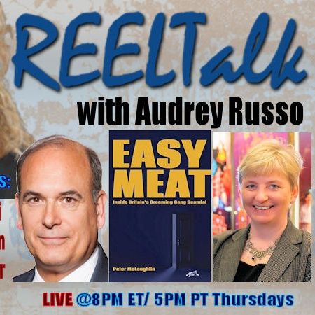 REELTalk: Dr. Steven Bucci of Heritage FDN, Broadway Critic Lauren Yarger and from the UK, author of Easy Meat, Peter McLoughlin