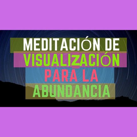 Meditación de Visualización Abundancia Sagrada (Kike Posada)