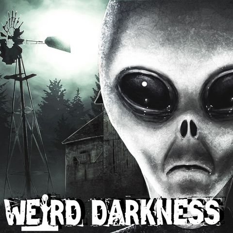 “THE UFO INVASION OF ILLINOIS” and 5 More Creepy True Stories! #WeirdDarkness