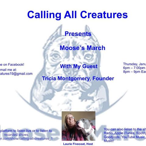 Calling All Creatures Presents Moose's March