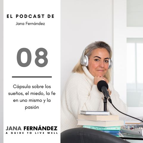 Sobre los sueños, el miedo, la confianza en uno mismo y la pasión, con Jana Fernández