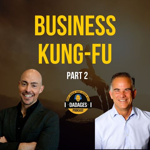 Business Kung Fu: Balancing Life and Career with Craig Cooke Part 2
