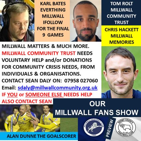 OUR MILLWALL FAN SHOW 190620 Sponsored by Dean Wilson Family Funeral Directors