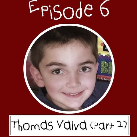 Episode 6: Thomas Valva (Part 2)