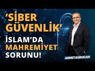 Dini Yorumlamada Sorumluluk ve Siber Faaliyetlerle Zann İliskisi!   AHMET KURUCAN