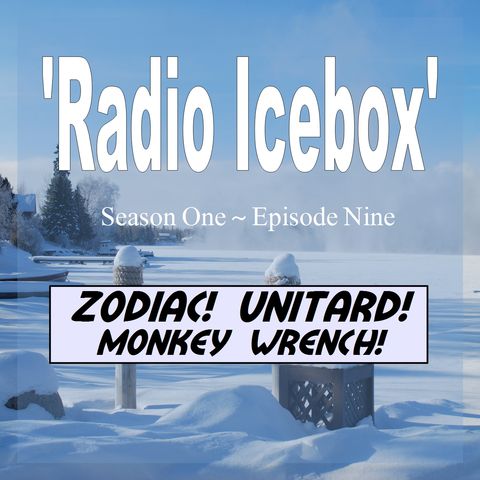 Zodiac! Unitard! Monkey Wrench! episode 0109