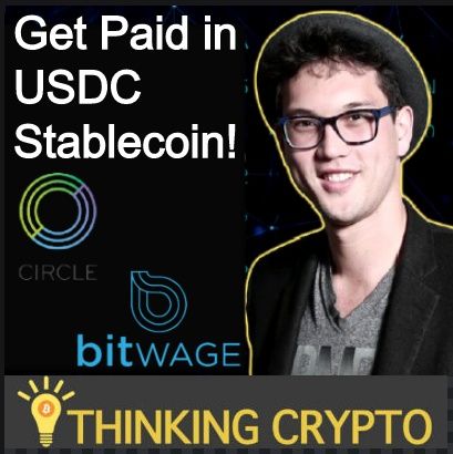 Avoid Crypto Volatility By Getting Paid in Stablecoins USDC - Circle Bitwage - Jonathan Chester Interview