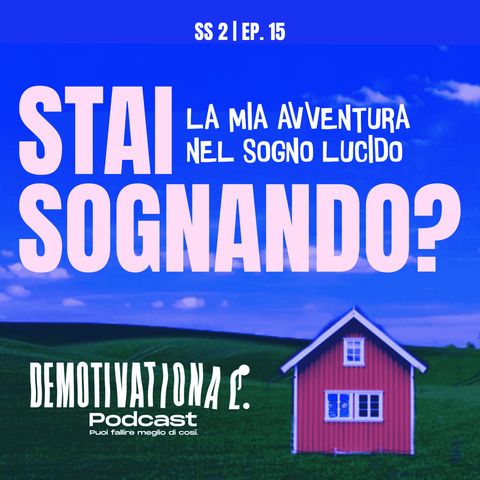 STAI SOGNANDO? I Parte 1