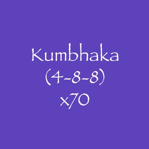 Kumbhaka (4-8-8) x70