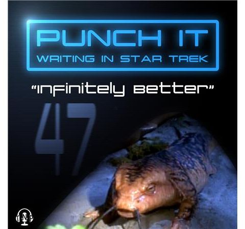 Punch It 47 - Infinitely Better