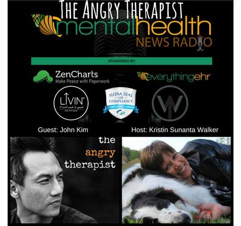 The Angry Therapist: John Kim on Mental Health News Radio