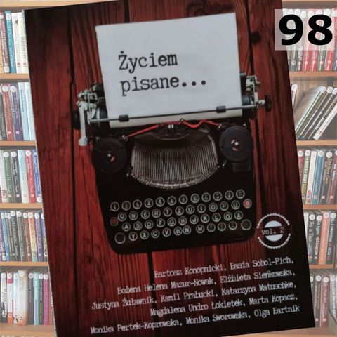 98 - Życiem pisane vol. 2