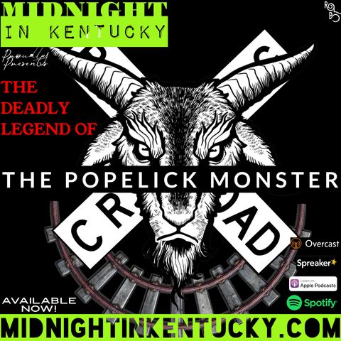 The Deadly Legend of the Popelick Monster