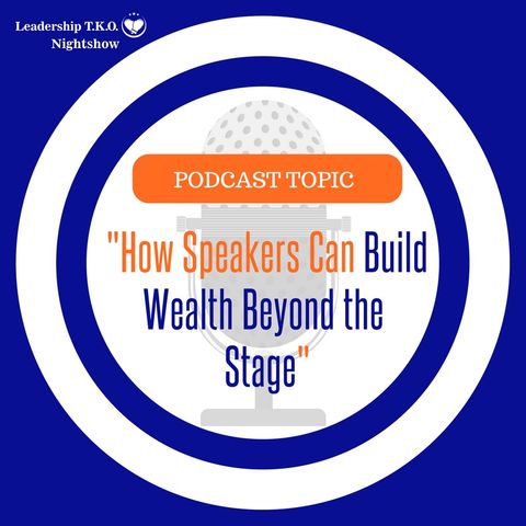 How Speakers Can Build Wealth Beyond the Stage | Lakeisha McKnight | Wealthy Wednesday
