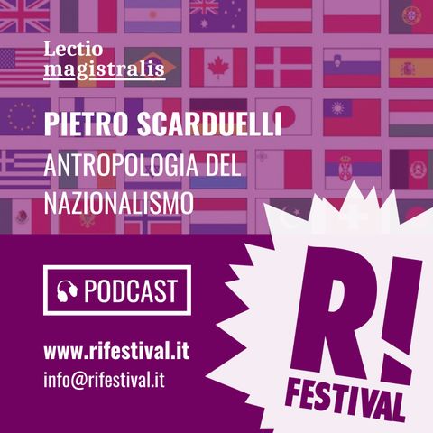 Pietro Scarduelli, "Antropologia del Nazionalismo" - RiFestival 2018