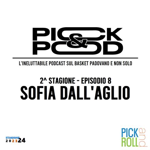 Pick & Pod - Sofia Dall'Aglio