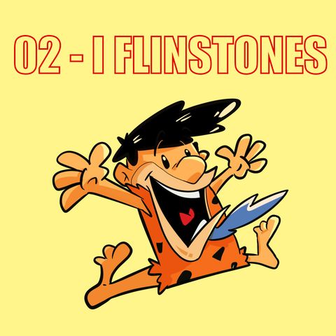 02 - I Flinstones