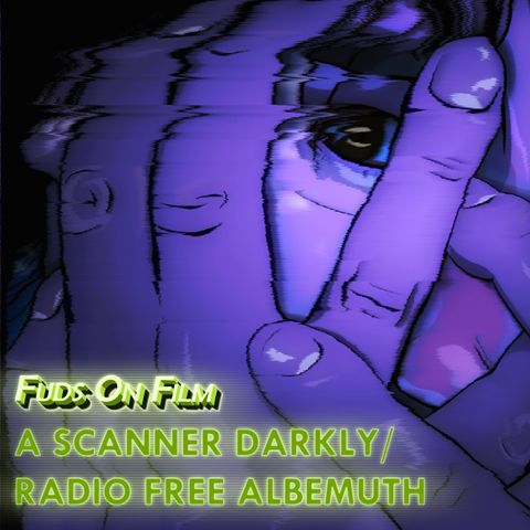 Compare & Contrast: A Scanner Darkly and Radio Free Albemuth