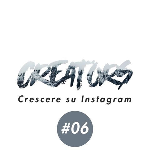 [S01 - 06] Come crescere su Instagram in modo organico e veloce?