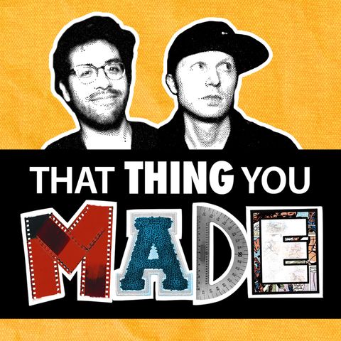 Knowing When To Kill A Project - Episode 28 - That Thing You Made