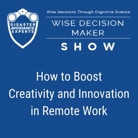 #255: How to Boost Creativity and Innovation in Remote Work