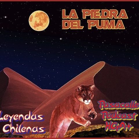46 - Leyendas Chilenas - La piedra del puma