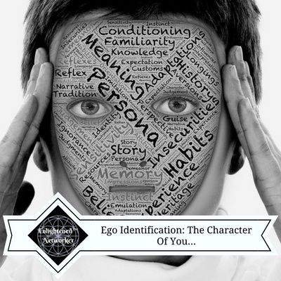 Ego identification: The Character Of You