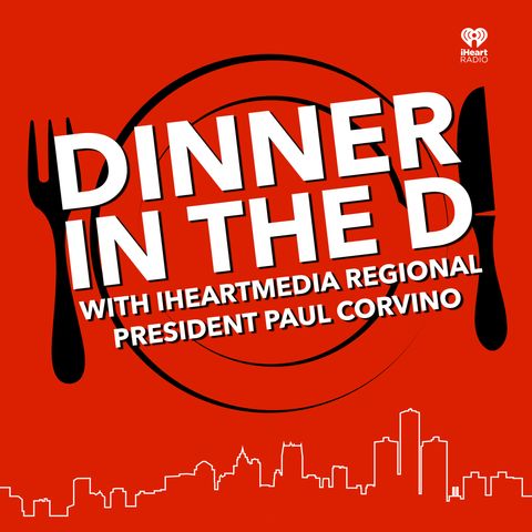 Dinner in the D Podcast: Paul Joined by Detroit Greats
