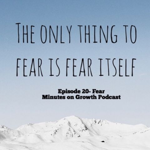 Episode 20: Fear