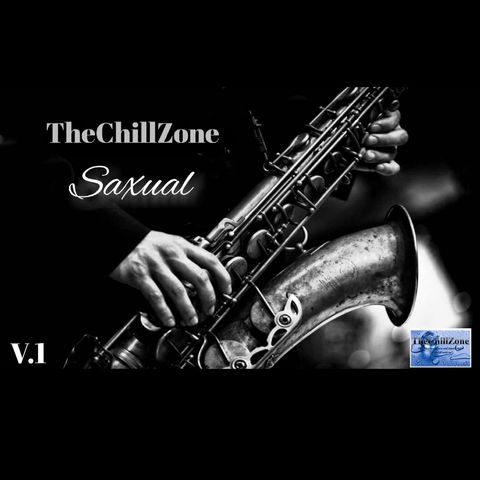TheChillZone Saxual Volume One