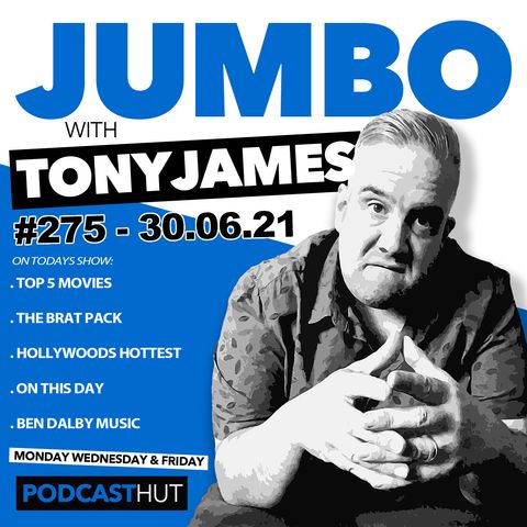 Jumbo Ep:275 - 30.06.21 - Hot Men With Ben Dalby