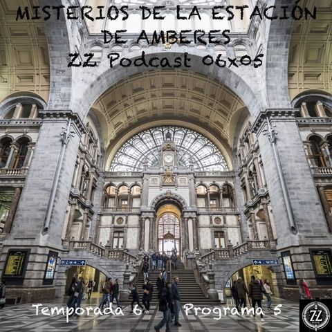 MISTERIOS DE LA ESTACIÓN DE AMBERES | LuisBermejo.com 06x05