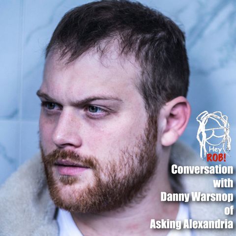 Conversation with Danny Warsnop of Asking Alexandria