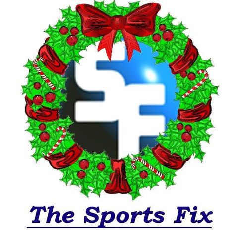 The Sports Fix - Weds Dec 24, 2014