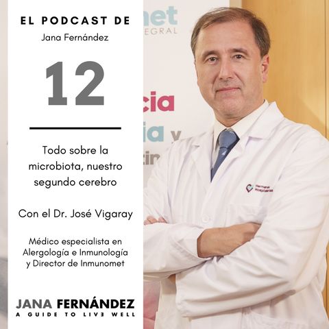 Todo sobre la microbiota, nuestro segundo cerebro, con el Doctor José Vigaray