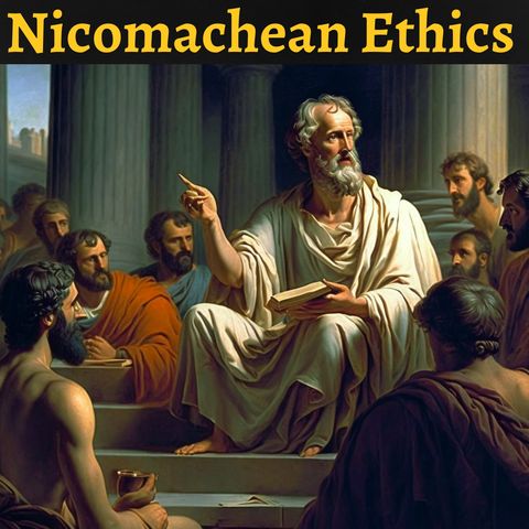 Episode 10 - Nicomachean Ethics