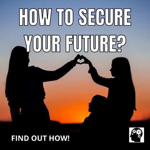 How to ensure the future of your family?