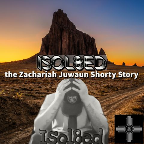 Isol8ed Part 2 - The Zachariah Juwaun Shorty Story