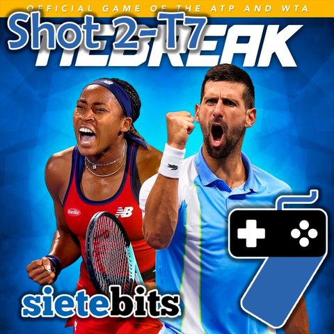 SieteBits Shot | Tiebreak: análisis y opinión del juego oficial de tenis de la ATP y WTA